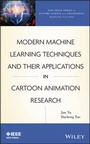 Cover: Modern Machine Learning Techniques and Their Applications in Cartoon Animation Research - Wiley-IEEE Press