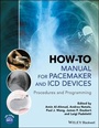Cover: How-to Manual for Pacemaker and ICD Devices - Wiley