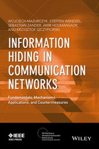 Enlarge image Cover: Information Hiding in Communication Networks - Wiley-IEEE Press