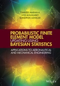 Cover: Probabilistic Finite Element Model Updating Using Bayesian Statistics - Wiley