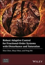 Cover: Robust Adaptive Control for Fractional-Order Systems with Disturbance and Saturation - Wiley ASME Press