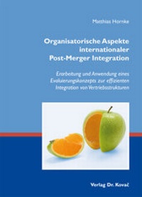 Abbildung von: Organisatorische Aspekte internationaler Post-Merger Integration - Kovac