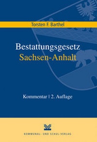 Abbildung von: Bestattungsgesetz Sachsen-Anhalt - Kommunal- und Schul-Verlag