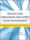 Cover: Health Care Operations and Supply Chain Management - Jossey-Bass