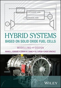Enlarge image Cover: Hybrid Systems Based on Solid Oxide Fuel Cells - Wiley