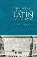 Cover: The Blackwell History of the Latin Language - Wiley