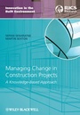 Cover: Managing Change in Construction Projects - Wiley