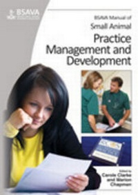 Enlarge image Cover: BSAVA Manual of Small Animal Practice Management and Development - British Small Animal Veterinary Association