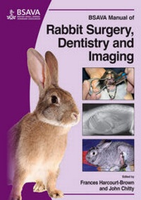 Enlarge image Cover: BSAVA Manual of Rabbit Surgery, Dentistry and Imaging - British Small Animal Veterinary Association