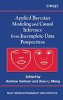 Cover: Applied Bayesian Modeling and Causal Inference from Incomplete-Data Perspectives - Wiley