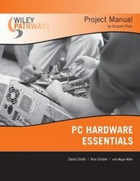 Enlarge image Cover: Wiley Pathways PC Hardware Essentials Project Manual - Wiley