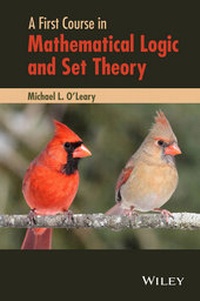 Enlarge image Cover: A First Course in Mathematical Logic and Set Theory - Wiley