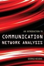 Cover: An Introduction to Communication Network Analysis - Wiley-IEEE Press