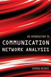 Enlarge image Cover: An Introduction to Communication Network Analysis - Wiley-IEEE Press