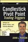 Cover: Candlestick and Pivot Point Trading Triggers + CD-ROM - Wiley