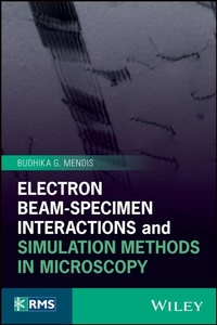 Enlarge image Cover: Electron Beam-Specimen Interactions and Simulation Methods in Microscopy - Wiley