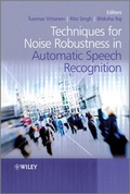 Cover: Techniques for Noise Robustness in Automatic Speech Recognition - Wiley