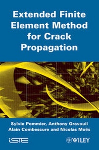 Enlarge image Cover: Extended Finite Element Method for Crack Propagation - Wiley-ISTE