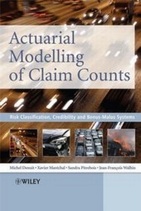 Enlarge image Cover: Actuarial Modelling of Claim Counts - Wiley