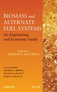 Enlarge image Cover: Biomass and Alternate Fuel Systems - Wiley-AIChE