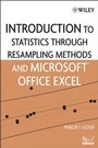 Cover: Introduction to Statistics Through Resampling Methods and Microsoft Office Excel - Wiley