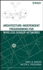 Cover: Architecture-Independent Programming for Wireless Sensor Networks - Wiley