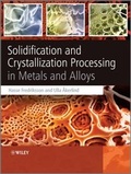 Cover: Solidification and Crystallization Processing in Metals and Alloys - Wiley
