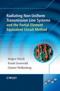 Enlarge image Cover: Radiating Nonuniform Transmission-Line Systems and the Partial Element Equivalent Circuit Method - Wiley