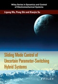 Cover: Sliding Mode Control of Uncertain Parameter-Switching Hybrid Systems - Wiley