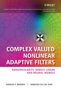 Enlarge image Cover: Complex Valued Nonlinear Adaptive Filters - Wiley