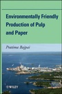 Cover: Environmentally Friendly Production of Pulp and Paper - Wiley