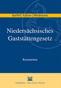 Abbildung von: Niedersächsisches Gaststättengesetz - Kommunal- und Schul-Verlag