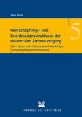 Cover: Wertsch&ouml;pfungs- und Koordinationsstrukturen der dezentralen Stromerzeugung - KSV Medien