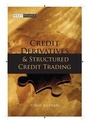 Cover: Credit Derivatives and Structured Credit Trading (Revised Edition) - Wiley