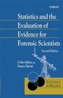 Cover: Statistics and the Evaluation of Evidence for Forensic Scientists - Wiley