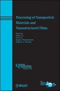 Enlarge image Cover: Processing of Nanoparticle Materials and Nanostructured Films - Wiley