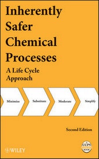 Enlarge image Cover: Inherently Safer Chemical Processes - Wiley-AIChE