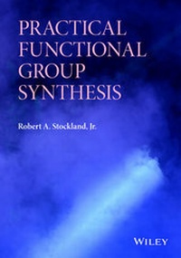 Abbildung von: Practical Functional Group Synthesis - Wiley