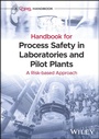 Cover: Guidelines for Process Safety in Chemical Laboratories and Pilot Plants - Wiley-AIChE