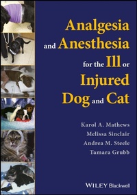 Abbildung von: Analgesia and Anesthesia for the Ill or Injured Dog and Cat - Wiley