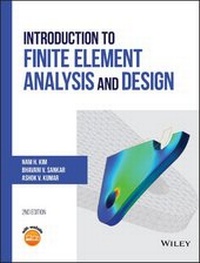 Enlarge image Cover: Introduction to Finite Element Analysis and Design - Wiley
