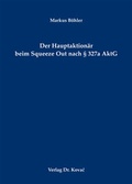 Abbildung von: Der Hauptaktionär beim Squeeze Out nach § 327a AktG - Kovac