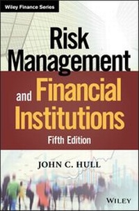Enlarge image Cover: Risk Management and Financial Institutions, Fifth Edition - Wiley