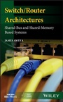 Cover: Switch/Router Architectures - Wiley-IEEE Press
