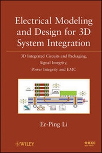 Enlarge image Cover: Electrical Modeling and Design for 3D System Integration - Wiley-IEEE Press