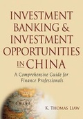 Cover: Investment Banking and Investment Opportunities in China - Wiley