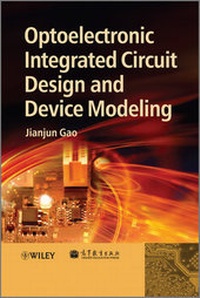Enlarge image Cover: Optoelectronic Integrated Circuit Design and Device Modeling - Wiley