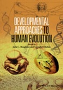 Cover: Developmental Approaches to Human Evolution - Wiley