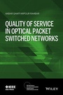 Cover: Quality of Service in Optical Packet Switched Networks - Wiley-IEEE Press