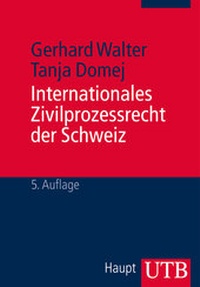 Abbildung von: Internationales Zivilprozessrecht der Schweiz - UTB